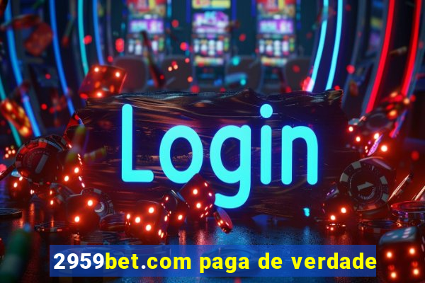 2959bet.com paga de verdade